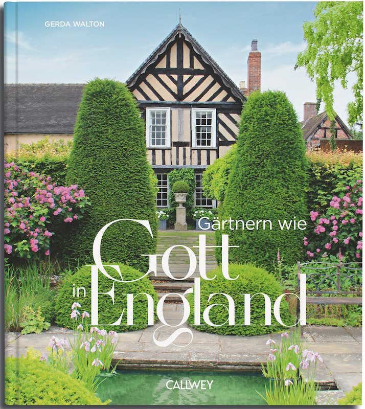 Gartenbuch. Gärtnern wie Gott in England, 224 Seiten