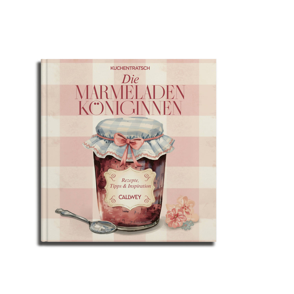 Rezeptbuch, Die Marmeladen-Königinnen, über 60 Rezepte und Tipps