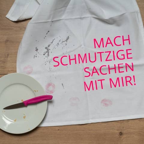 Geschirrtuch Weiß – MACH SCHMUTZIGE SACHEN MIT MIR